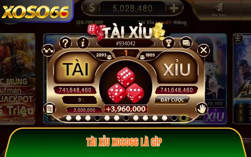 Tài Xỉu XOSO66 là gì?