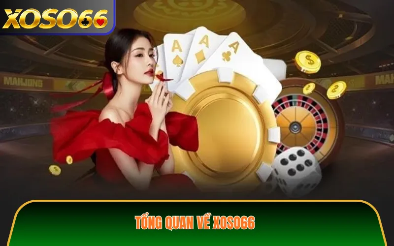 Tổng quan về XOSO66