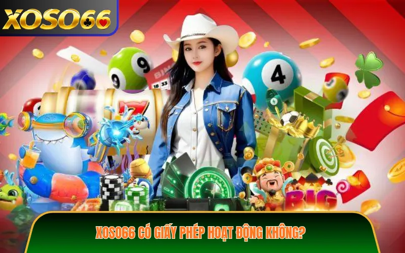 XOSO66 có giấy phép hoạt động không?