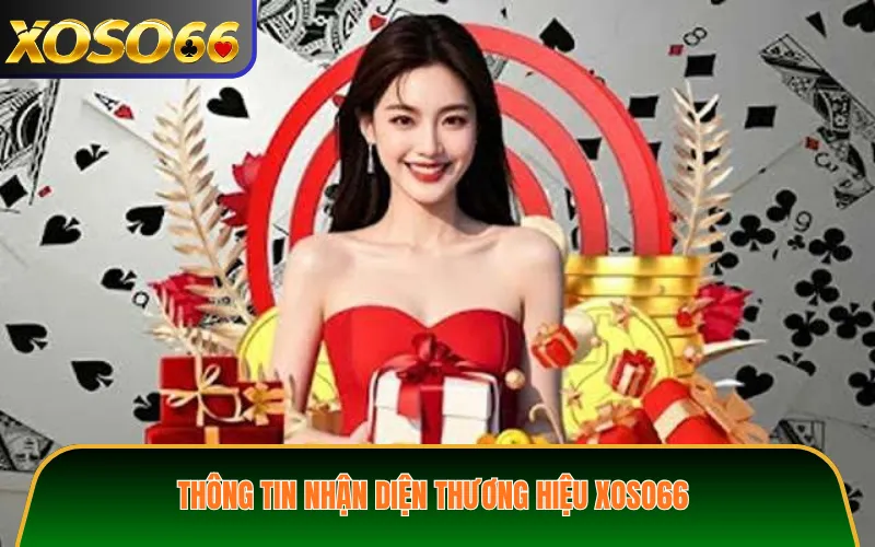 Thông Tin Nhận Diện Thương Hiệu XOSO66